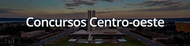 concursos centro-oeste